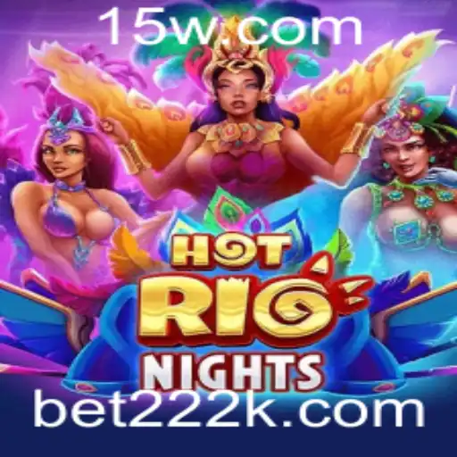Descubra a Emoção: HotRioNights e Como Jogá-lo com Bet222